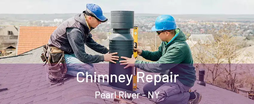  Chimney Repair Pearl River - NY