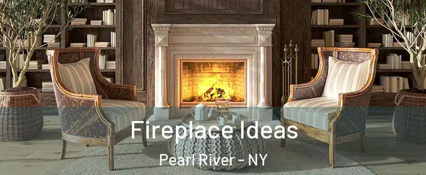  Fireplace Ideas Pearl River - NY