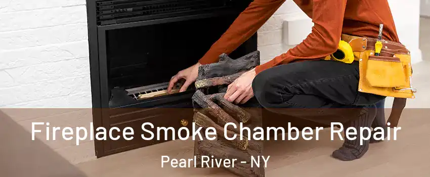  Fireplace Smoke Chamber Repair Pearl River - NY