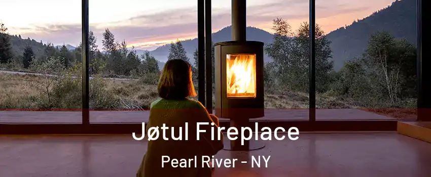  Jøtul Fireplace Pearl River - NY