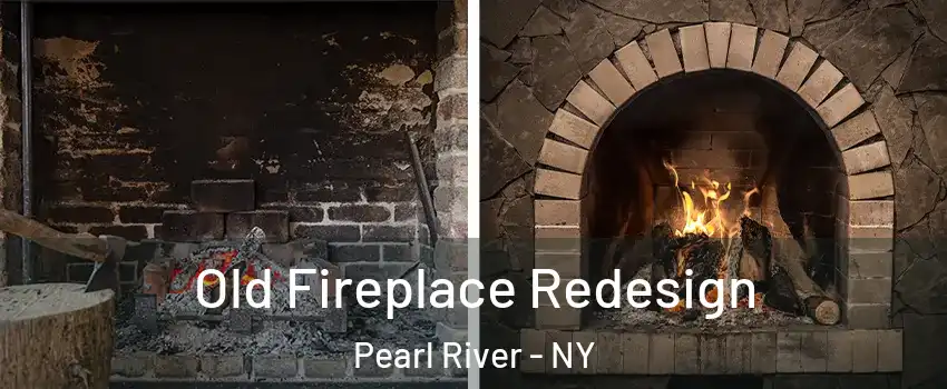  Old Fireplace Redesign Pearl River - NY