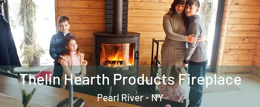  Thelin Hearth Products Fireplace Pearl River - NY